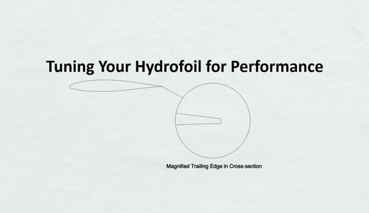 Tuning Your Hydrofoil for Optimal Performance and Safety